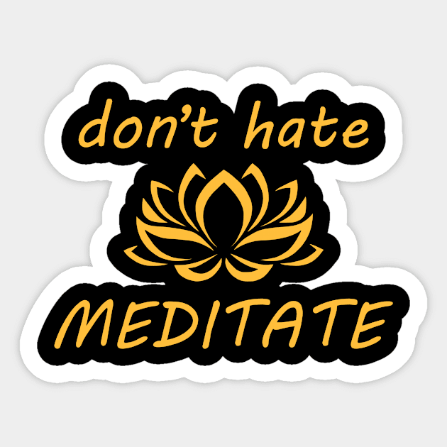 MEDITATE Sticker by Iskapa